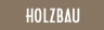 [ holzbau ]